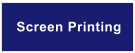 Screen Printing