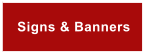 Signs & Banners