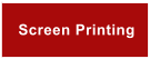 Screen Printing